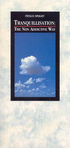 Cover image for Tranquillisation: The Non-Addictive Way