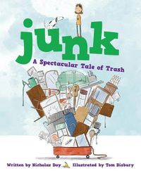 Cover image for Junk: A Spectacular Tale of Trash