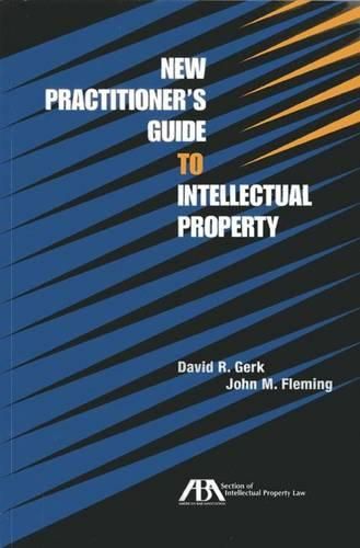 Cover image for New Practitioner's Guide to Intellectual Property