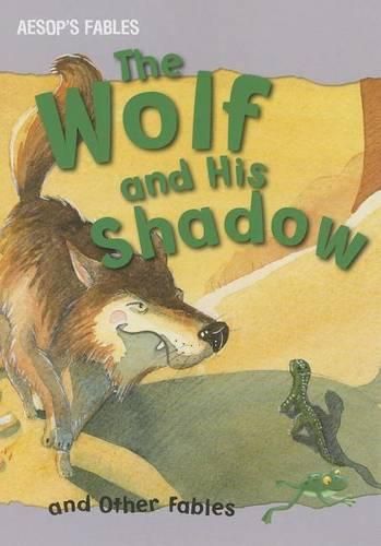 Cover image for The Wolf and His Shadow and Other Fables