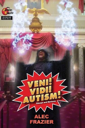 Cover image for Veni! Vidi! Autism!: Second Edition