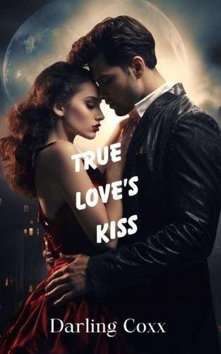 Cover image for True Love's Kiss