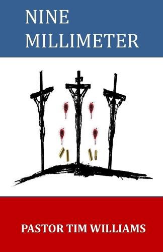 Cover image for Nine Millimeter: A True Christian Story