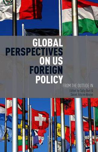 Cover image for Global Perspectives on US Foreign Policy: From the Outside In