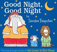 Cover image for Good Night, Good Night: The original longer version of The Going to Bed Book