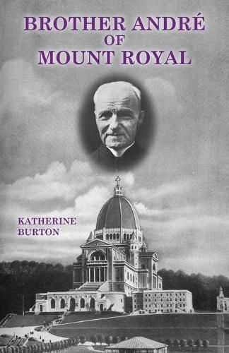 Cover image for Brother Andre of Mount Royal