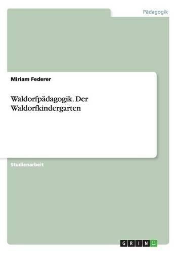 Cover image for Waldorfpadagogik. Der Waldorfkindergarten
