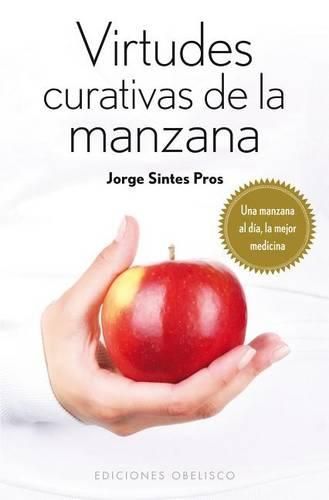 Cover image for Virtudes Curativas de la Manzana