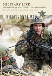 Cover image for Military Life [4 volumes]: The Psychology of Serving in Peace and Combat