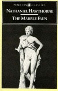 Cover image for The Marble Faun: or, The Romance of Monte Beni