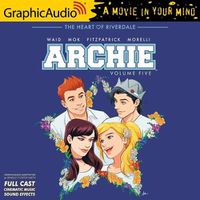 Cover image for Archie: Volume 5 [Dramatized Adaptation]: Archie Comics