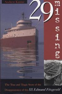 Cover image for 29 Missing: The True and Tragic Story of the Disappearance of the S.S. Edmund Fitzgerald