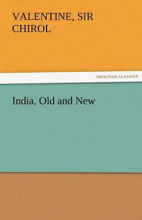 Cover image for India, Old and New