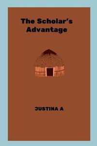 Cover image for The Scholar's Advantage