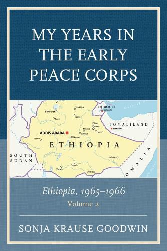 Cover image for My Years in the Early Peace Corps: Ethiopia, 1965-1966