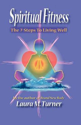 Cover image for Spiritual Fitness: The 7-Steps to Living Well