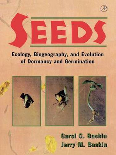 Cover image for Seeds: Ecology, Biogeography, and, Evolution of Dormancy and Germination