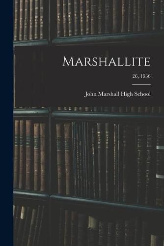 Cover image for Marshallite; 26, 1936