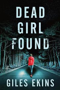 Cover image for Dead Girl Found