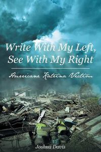 Cover image for Write With My Left, See With My Right