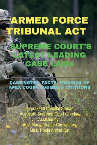 Cover image for ARMED FORCE TRIBUNAL ACT- SUPREME COURT'S LATEST LEADING CASE LAWs