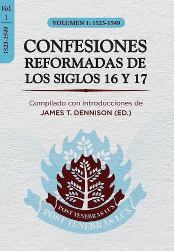 Cover image for Confesiones Reformadas de los Siglos 16 y 17 - Volumen 1