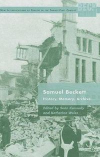 Cover image for Samuel Beckett: History, Memory, Archive