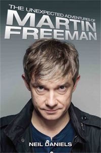 Cover image for Unexpected Adventures of Martin Freeman