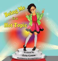 Cover image for Being Me is a Hot Topic