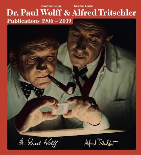 Cover image for Dr. Paul Wolff & Alfred Tritschler. The Printed Images 1906 - 2019