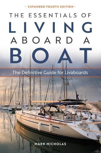 Cover image for The Essentials of Living Aboard a Boat: The Definitive Guide for Livaboards