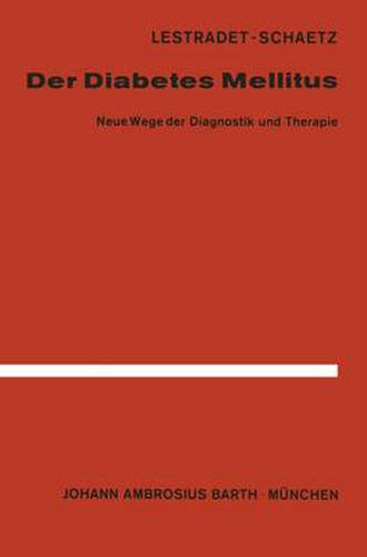 Cover image for Der Diabetes Mellitus: Neue Wege Der Diagnostik Und Therapie