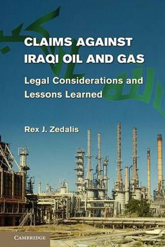 Cover image for Claims against Iraqi Oil and Gas: Legal Considerations and Lessons Learned