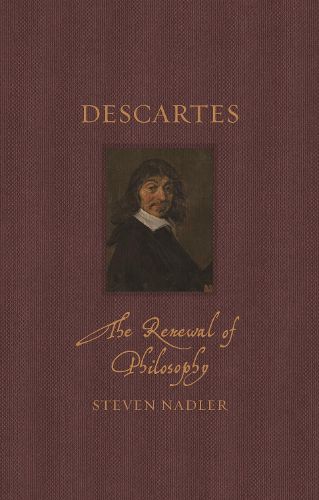 Cover image for Descartes: The Renewal of Philosophy