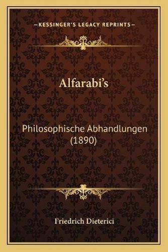 Alfarabi's: Philosophische Abhandlungen (1890)