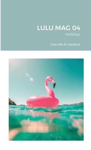Cover image for LULU MAG 04 - Holidays