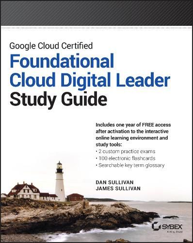 Google Cloud Certified Foundational Cloud Digital Leader Study Guide