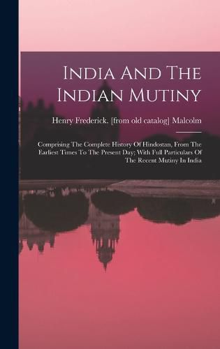 Cover image for India And The Indian Mutiny