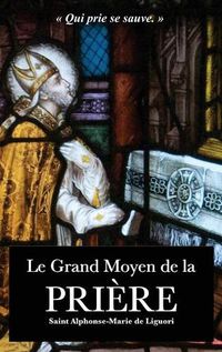 Cover image for Le Grand Moyen de la Priere