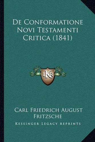 de Conformatione Novi Testamenti Critica (1841)