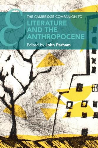 Cover image for The Cambridge Companion to Literature and the Anthropocene
