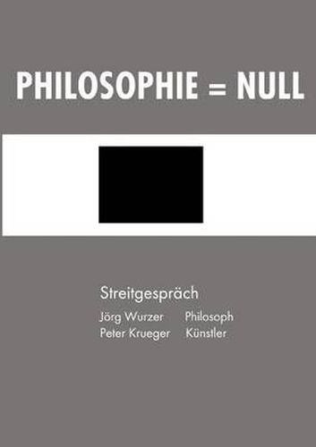 Cover image for Philosophie = Null: Streitgesprach