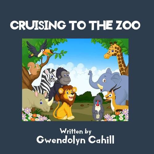 Cover image for Cruising to the Zoo