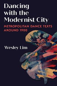 Cover image for Dancing with the Modernist City