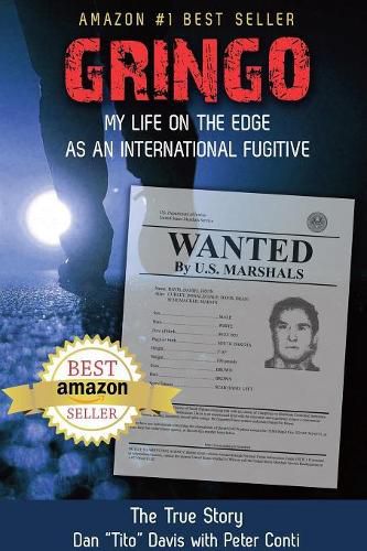 Cover image for Gringo: My Life on the Edge As an International Fugitive