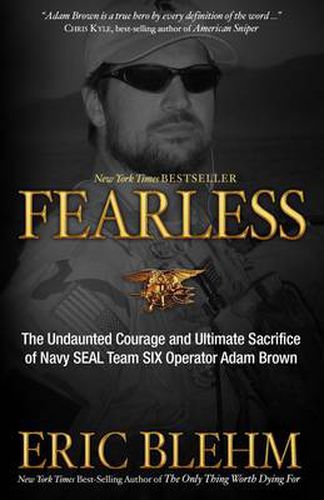 Cover image for Fearless: The Undaunted Courage and Ultimate Sacrifice of Navy Seal Team Six Operator Adam Brown