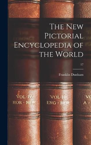 Cover image for The New Pictorial Encyclopedia of the World; 17