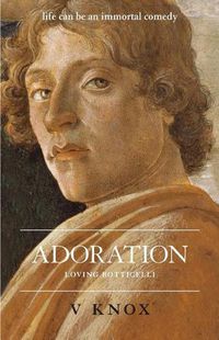 Cover image for Adoration: Loving Botticelli