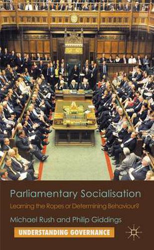 Cover image for Parliamentary Socialisation: Learning the Ropes or Determining Behaviour?