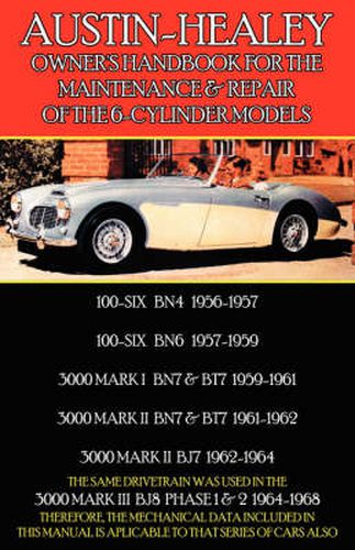 Cover image for Austin-Healey Owner's Handbook for the Maintenance & Repair of the 6-Cylinder Models 1956-1968